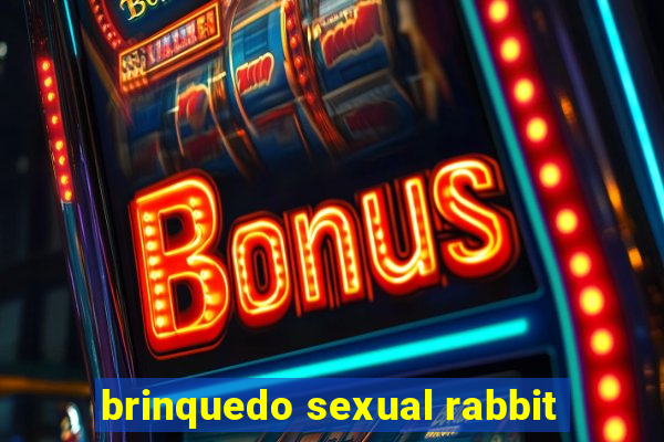 brinquedo sexual rabbit